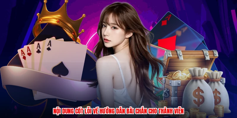 Nội dung cốt lõi về hướng dẫn bài chắn cho thành viên