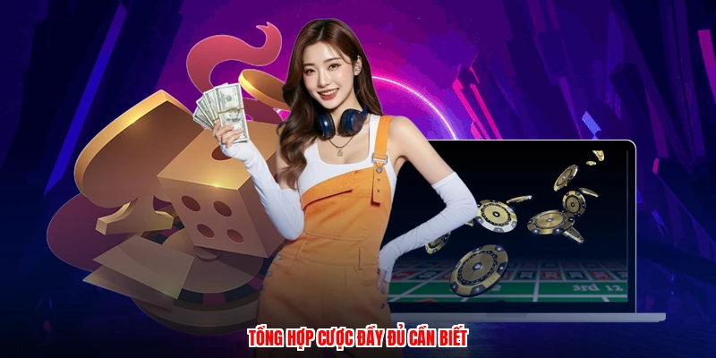 Tổng hợp cược đầy đủ cần biết
