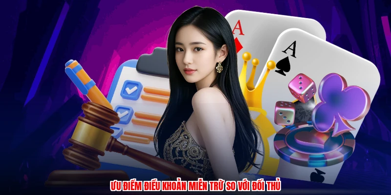 Ưu điểm điều khoản miễn trừ so với đối thủ